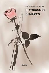 Il coraggio di Marco