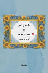 Così parla il mio cuore