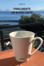 Finalmente un buon caffè