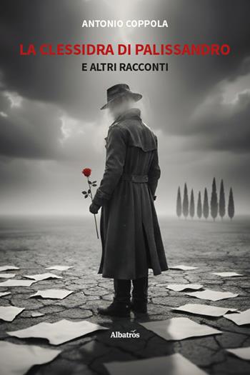 La clessidra di palissandro e altri racconti - Antonio Coppola - Libro Gruppo Albatros Il Filo 2026, Nuove voci | Libraccio.it