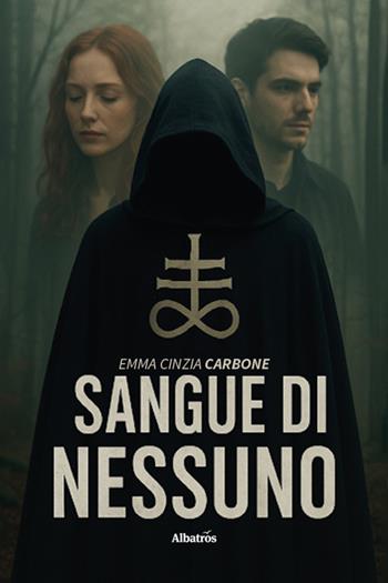 Sangue di nessuno - Emma Cinzia Carbone - Libro Gruppo Albatros Il Filo 2026, Nuove voci | Libraccio.it