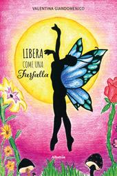 Libera come una farfalla