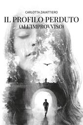 Il profilo perduto (all'improvviso)