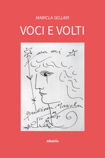 Voci e volti - Maricla Sellari - Libro Gruppo Albatros Il Filo 2026, Nuove voci. Vite | Libraccio.it