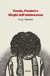 Poesie, pensieri e sfoghi dell'adolescenza