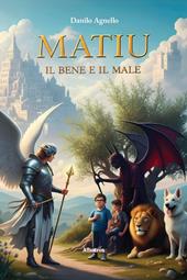 Matiu. Il bene e il male