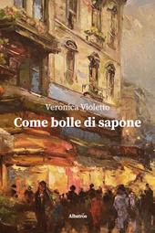 Come bolle di sapone