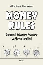 Money rules. Strategie di educazione finanziaria per giovani investitori