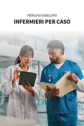Infermieri per caso