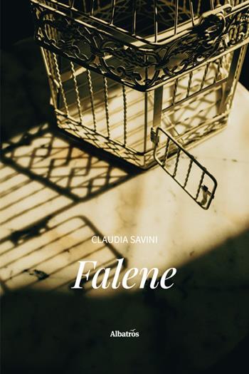 Falene - Claudia Savini - Libro Gruppo Albatros Il Filo 2026, Nuove voci. Strade | Libraccio.it