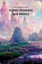 Vorrei spendere due parole