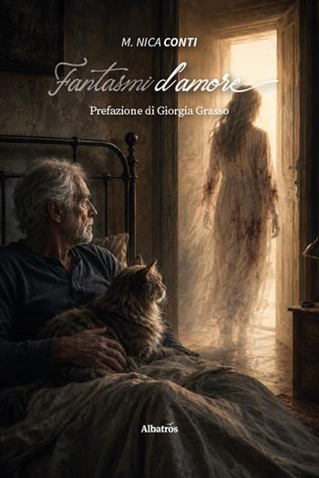 Fantasmi d'amore - M. Nica Conti - Libro Gruppo Albatros Il Filo 2026, Nuove voci. Imago | Libraccio.it
