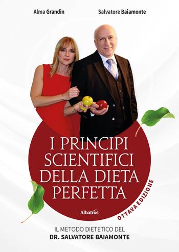I principi scientifici della dieta perfetta - Alma Grandin, Salvatore Baiamonte - Libro Gruppo Albatros Il Filo 2026, Nuove voci. I saggi | Libraccio.it