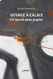 Voyage à Calais. Un'opera sans-papier