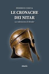 Le cronache dei Nitar. La redenzione di Hender