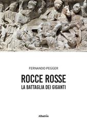 Rocce rosse. La battaglia dei giganti