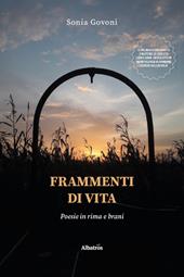 Frammenti di vita. Poesie in rima e brani