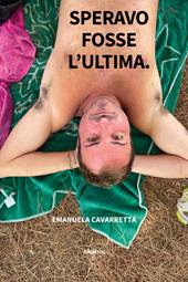 Speravo fosse l'ultima