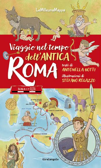 Viaggio nel tempo dell'antica Roma - Antonella Botti - Libro EDT-Giralangolo 2025, LeMilleunaMappa | Libraccio.it