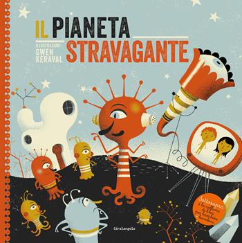Il pianeta stravagante. Ediz. a colori - Classe vincitrice del concorso francese Lire égaux 2012 - Libro EDT-Giralangolo 2026, Sottosopra | Libraccio.it