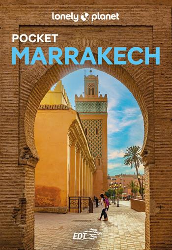 Marrakech Pocket  - Libro Lonely Planet Italia 2026, Guide EDT/Lonely Planet. Pocket | Libraccio.it