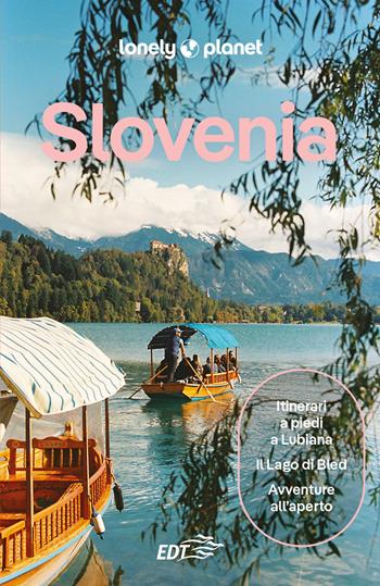 Slovenia. Ediz. a colori  - Libro Lonely Planet Italia 2026, Guide paese EDT/Lonely Planet | Libraccio.it