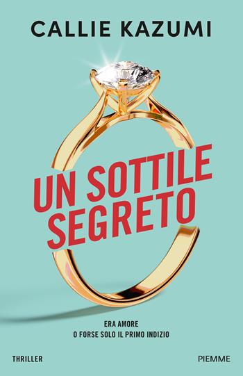 Un sottile segreto - Callie Kazumi - Libro Piemme 2025, Thriller | Libraccio.it