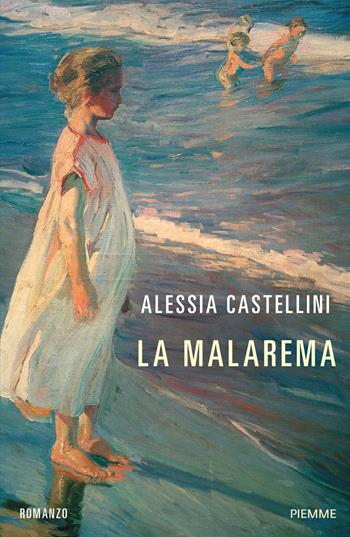 La malarema - Alessia Castellini - Libro Piemme 2026 | Libraccio.it