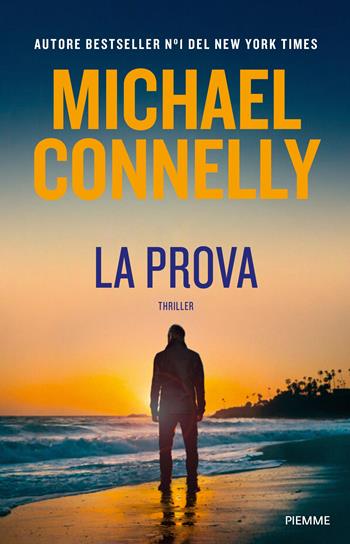 La prova - Michael Connelly - Libro Piemme 2025 | Libraccio.it