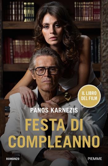 Festa di compleanno - Panos Karnezis - Libro Piemme 2026 | Libraccio.it