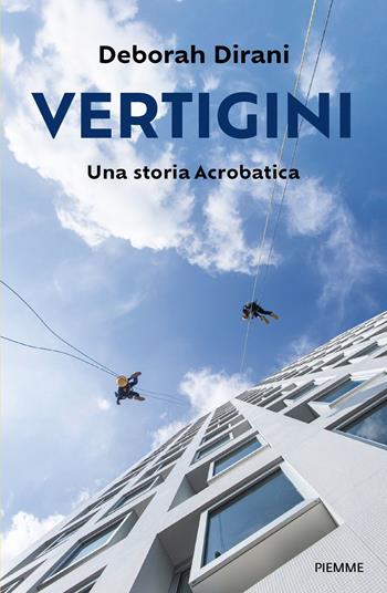 Vertigini. Una storia Acrobatica - Deborah Dirani - Libro Piemme 2026 | Libraccio.it