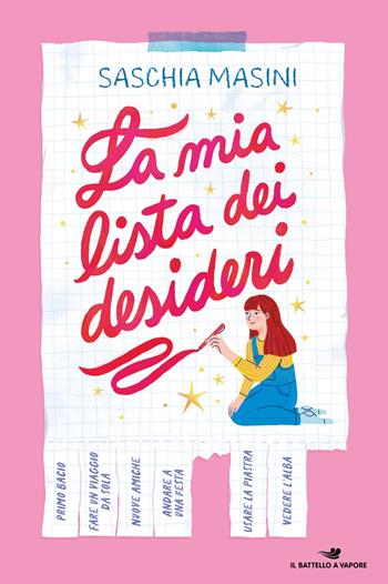 La mia lista dei desideri - Saschia Masini - Libro Piemme 2025, Il battello a vapore. One shot | Libraccio.it