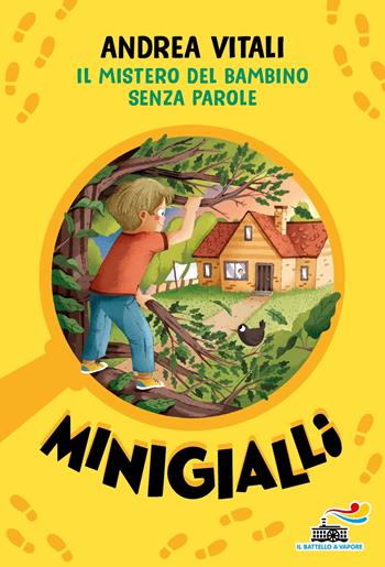 Il mistero del bambino senza parole. Minigialli - Andrea Vitali - Libro Piemme 2025, Il battello a vapore. Miniserie | Libraccio.it