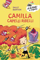 Camilla capelli ribelli