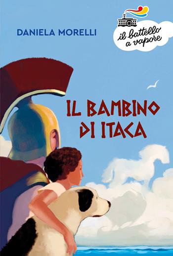 Il bambino di Itaca - Daniela Morelli - Libro Piemme 2025, Il battello a vapore. Serie arancio | Libraccio.it