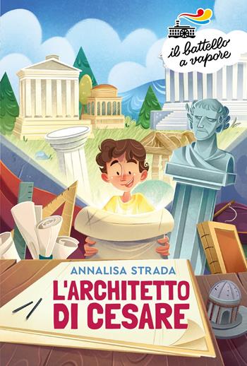 L'architetto di Cesare - Annalisa Strada - Libro Piemme 2025, Il battello a vapore. Serie arancio | Libraccio.it