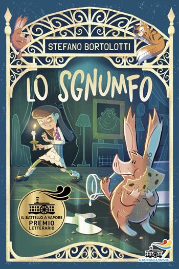 Lo sgnumfo - Stefano Bortolotti - Libro Piemme 2025, Il battello a vapore. One shot | Libraccio.it