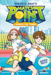 Match point. I gemelli del tennis. Doppio misto