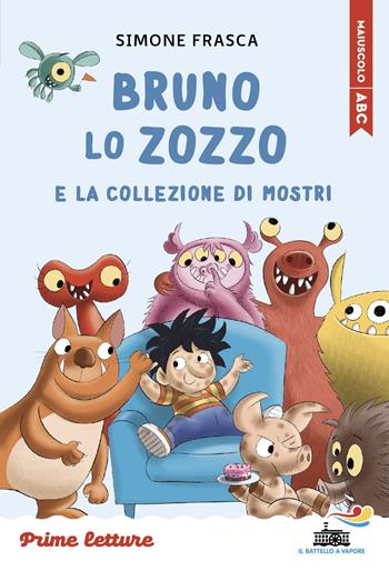 Bruno lo zozzo e la collezione di mostri. Stampatello maiuscolo. Ediz. a colori - Simone Frasca - Libro Piemme 2025, Il battello a vapore. Prime letture | Libraccio.it