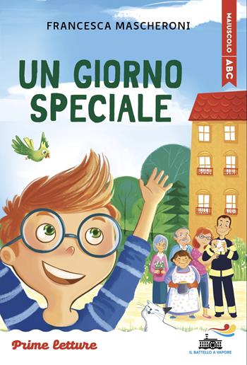 Un giorno speciale. Stampatello minuscolo. Ediz. illustrata - Francesca Mascheroni - Libro Piemme 2025 | Libraccio.it