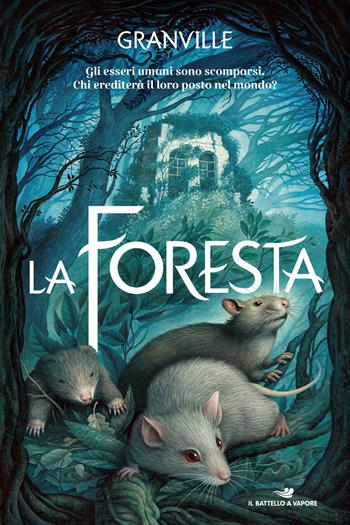 La foresta - Granville - Libro Piemme 2026, Il battello a vapore. One shot | Libraccio.it