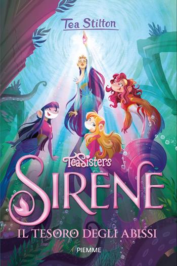 Il tesoro degli abissi. Sirene - Tea Stilton - Libro Piemme 2026, Grandi Libri paperback | Libraccio.it
