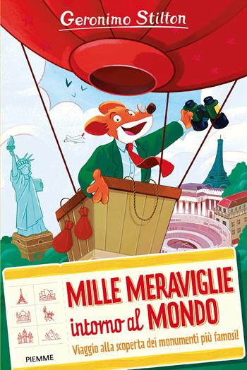 Mille meraviglie intorno al mondo - Geronimo Stilton - Libro Piemme 2026, Grandi Libri paperback | Libraccio.it