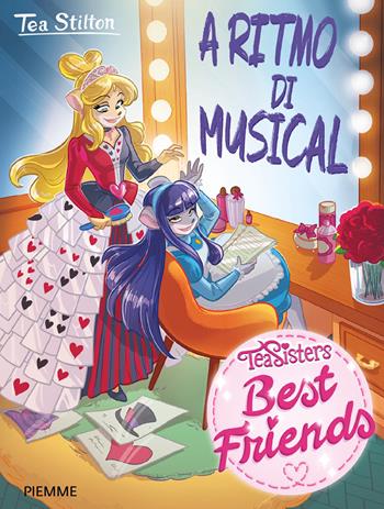 A ritmo di musical - Tea Stilton - Libro Piemme 2026, Tea Sisters. Best friends | Libraccio.it