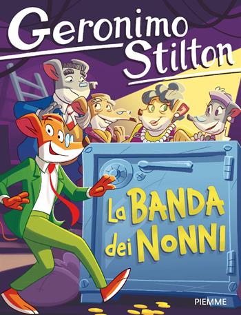 La banda dei nonni. Ediz. a colori - Geronimo Stilton - Libro Piemme 2026, Geronimo Stilton | Libraccio.it