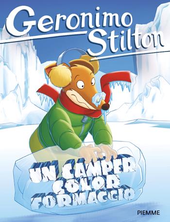 Un camper color formaggio - Geronimo Stilton - Libro Piemme 2026, Geronimo Stilton | Libraccio.it
