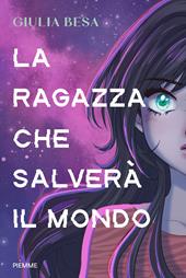 La ragazza che salverà il mondo