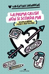 La prima crush non si scorda mai. Scuola media, fomo e batticuori