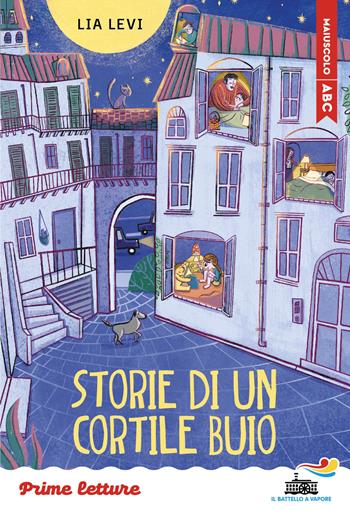 Storie di un cortile buio. Stampatello maiuscolo a leggibilità facilitata - Lia Levi - Libro Piemme 2026, Il battello a vapore. Prime letture | Libraccio.it