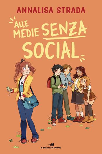 Alle medie senza social - Annalisa Strada - Libro Piemme 2026, Il battello a vapore. One shot | Libraccio.it